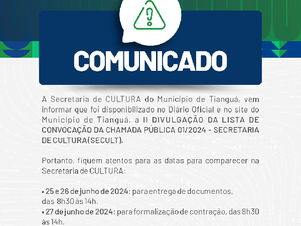 II DIVULGAÇÃO DA LISTA DE CONVOCAÇÃO DA CHAMADA PÚBLICA 01/2024 - SECRETARIA DE CULTURA - SECULT