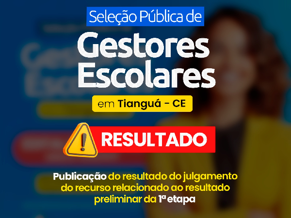 RESULTADO DA SELEÇÃO PÚBLICA DE GESTORES ESCOLARES