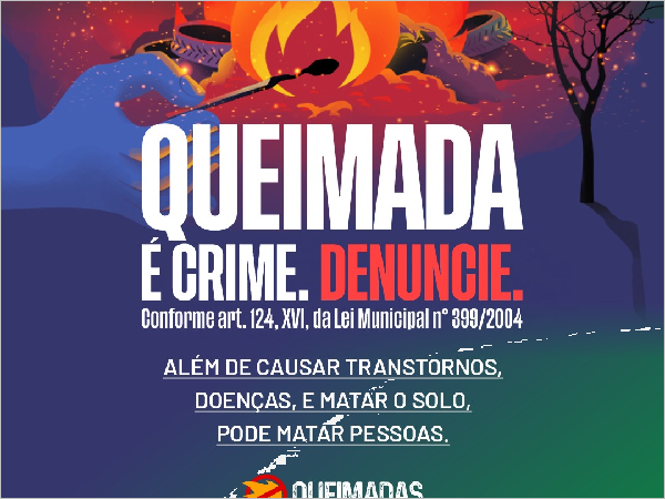 QUEIMADA É CRIME! DENUNCIE!